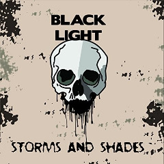 Storms & Shades Lyrics Black Light
