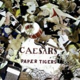 Paper Tigers Lyrics Caesars