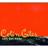 Let's Get Away Lyrics Colin Giles