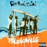 Palookaville Lyrics Fatboy Slim