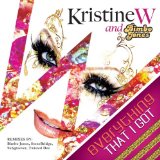 Everything That I Got (Single) Lyrics Kristine W & Bimbo Jones