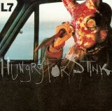 Hungry For Stink Lyrics L7