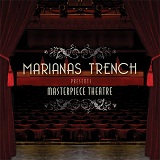 Masterpiece Theatre Lyrics Marianas Trench