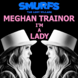 I'm a Lady (Single) Lyrics Meghan Trainor