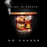 No Chaser (Mixtape) Lyrics Plies