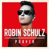 Prayer Lyrics Robin Schulz