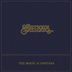 The Magic Of Santana Lyrics Santana