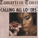 Calling All Lovers Lyrics Tamar Braxton