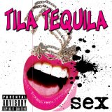 Sex (EP) Lyrics Tila Tequila