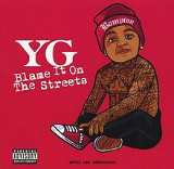 Blame It On the Streets Lyrics YG
