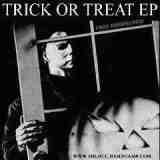 Trick Or Treat EP Lyrics 6Blocc