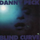 Blind Curve Lyrics Danny Peck