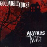 Always And Never Lyrics Goodnight Nurse