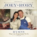 Hymns That Are Important to Us Lyrics Joey & Rory