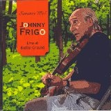 Summer Me: Johnny Frigo Live Lyrics Johnny Frigo