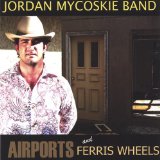 Airports and Ferris Wheels Lyrics Jordan Mycoskie