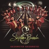 Segurito Segurito Lyrics La Séptima Banda