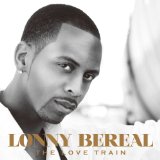 The Love Train Lyrics Lonny Bereal