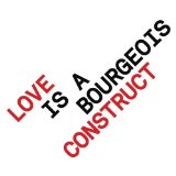 Love is a Bourgeois Construct Lyrics Pet Shop Boys