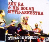 Other Strange Worlds Lyrics Sun Ra