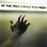 Hold You High Lyrics By The Tree