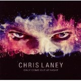 Only Come Out At Night Lyrics Chris Laney