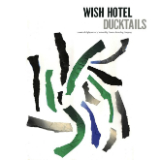 Wish Hotel (EP) Lyrics Ducktails