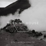 Burning House (Single) Lyrics Eza