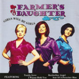Girls Will Be Girls Lyrics Farmer's Daughter