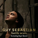Battle Scars (Single) Lyrics Guy Sebastian