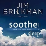 Soothe, Vol. 2 Sleep Lyrics Jim Brickman