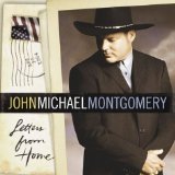 Letters From Home Lyrics John Michael Montgomery