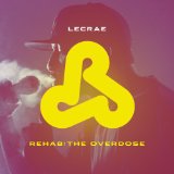 Rehab: The Overdose Lyrics Lecrae
