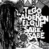 El Que Sabe, Sabe Lyrics Tego Calderon