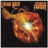 Return To Fantasy Lyrics Uriah Heep
