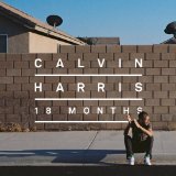 18 Months Lyrics Calvin Harris