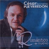 Romantico/Nuevo Lyrics Cesar Banana Pueyrredon
