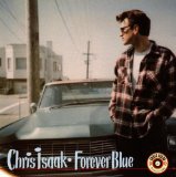 Forever Blue Lyrics Chris Isaak