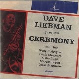 Ceremony Lyrics David Liebman