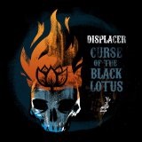 Curse of the Black Lotus Lyrics Displacer