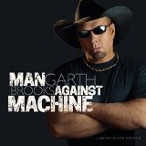 Man Against Machine Lyrics Garth Brooks