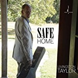 Safe Home Lyrics Livingston Taylor