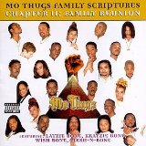 Family Scriptures Chapter II: Family Reunion Lyrics Mo Thugs