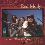Never Been to Vegas Lyrics Red Molly