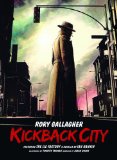 Kickback City Lyrics Rory Gallagher