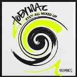 Eye'M All Mixed Up: Remixes Lyrics TobyMac