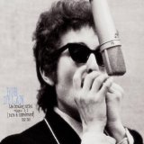 Bootleg Series, Vols. 1-3: Rare & Unreleased, 1961-1991 Lyrics Bob Dylan