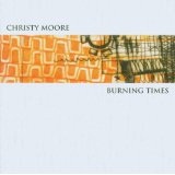 Burning Times Lyrics Christy Moore