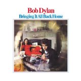Bringing It All Back Home Lyrics Dylan Bob