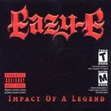 Impact Of A Legend Lyrics Eazy-E